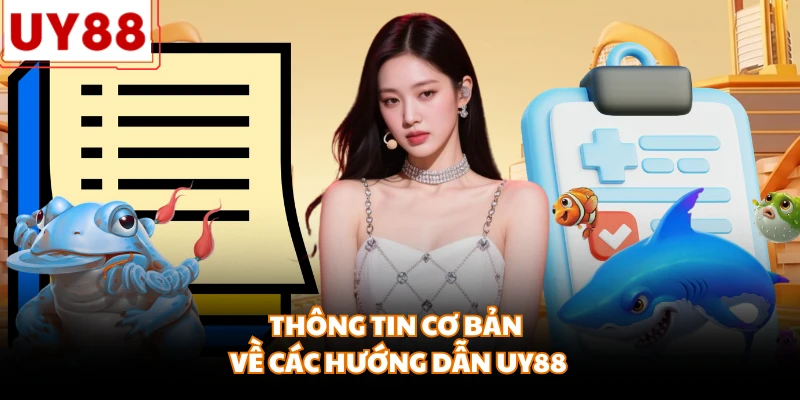 Hướng dẫn chi tiết cách tham gia UY88 dành cho người mới
