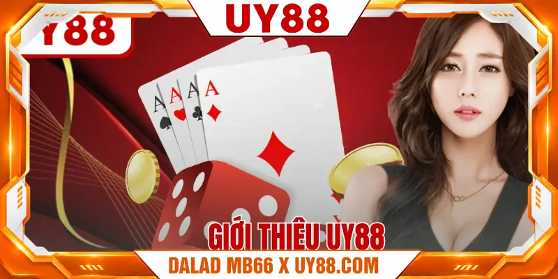 Giới thiệu UY88 chi tiết hành trình hình thành