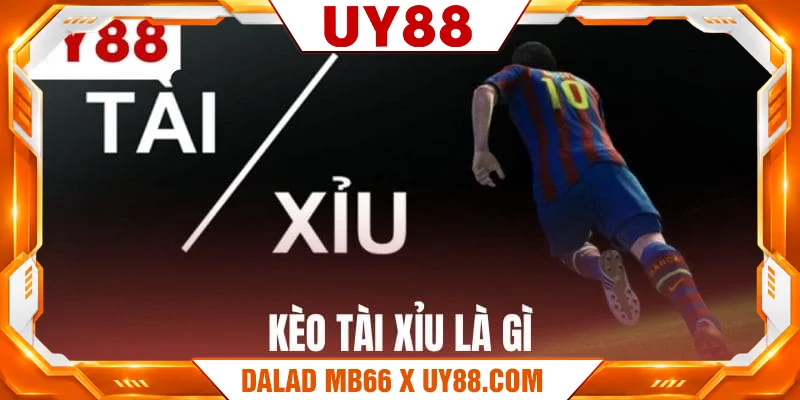 keo-tai-xiu-la-gi