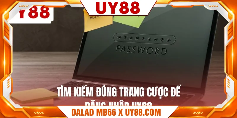 Tìm kiếm đúng trang cược để đăng nhập UY88 Tìm kiếm đúng trang cược để đăng nhập UY88