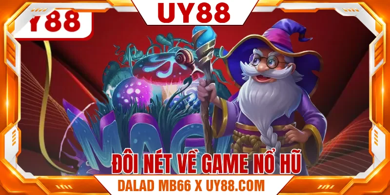 Đôi nét về game nổ hũ Đôi nét về game nổ hũ