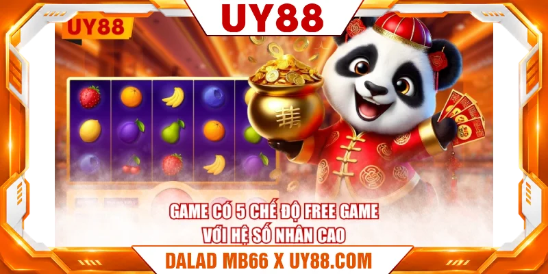Game có 5 chế độ Free Game với hệ số nhân cao Game có 5 chế độ Free Game với hệ số nhân cao