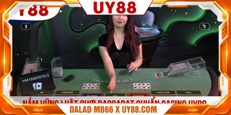Nắm vững luật chơi Baccarat chuẩn casino UY88