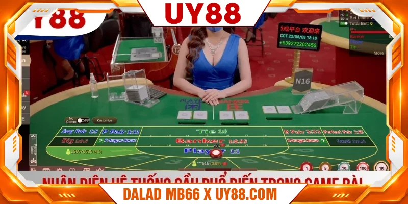 Nhận diện hệ thống cầu phổ biến trong game bài