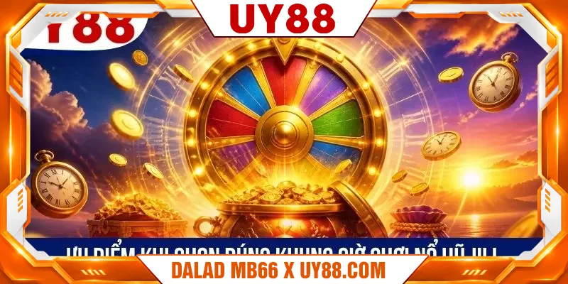 Ưu điểm khi chọn đúng khung giờ chơi nổ hũ JILI