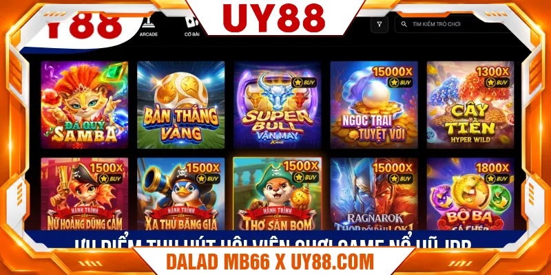 Ưu điểm thu hút hội viên chơi game nổ hũ JDB Ưu điểm thu hút hội viên chơi game nổ hũ JDB